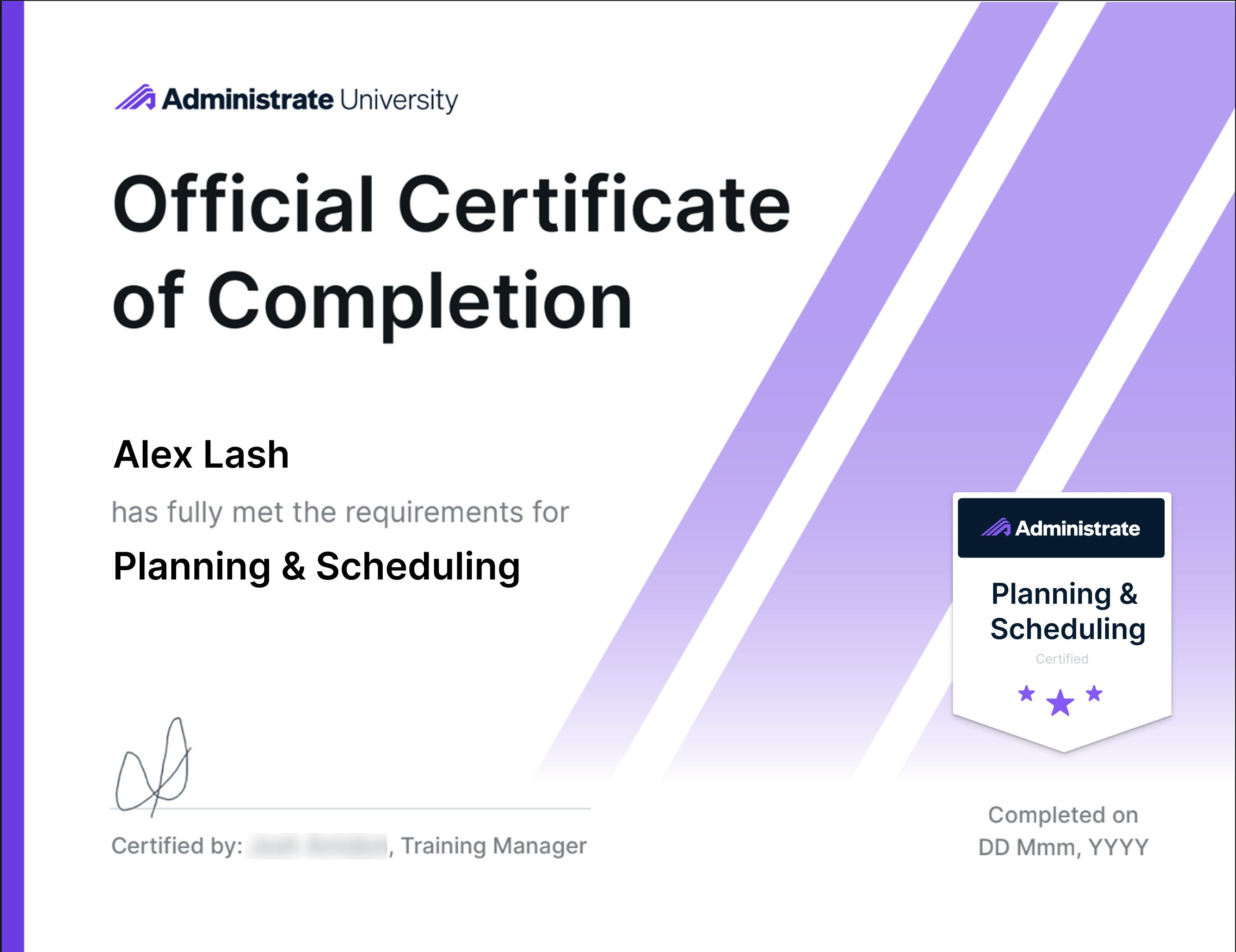 A redesigned Administrate University certificate of completion for Planning & Scheduling, with the new lockup, purple light beams, and the matching certification badge.