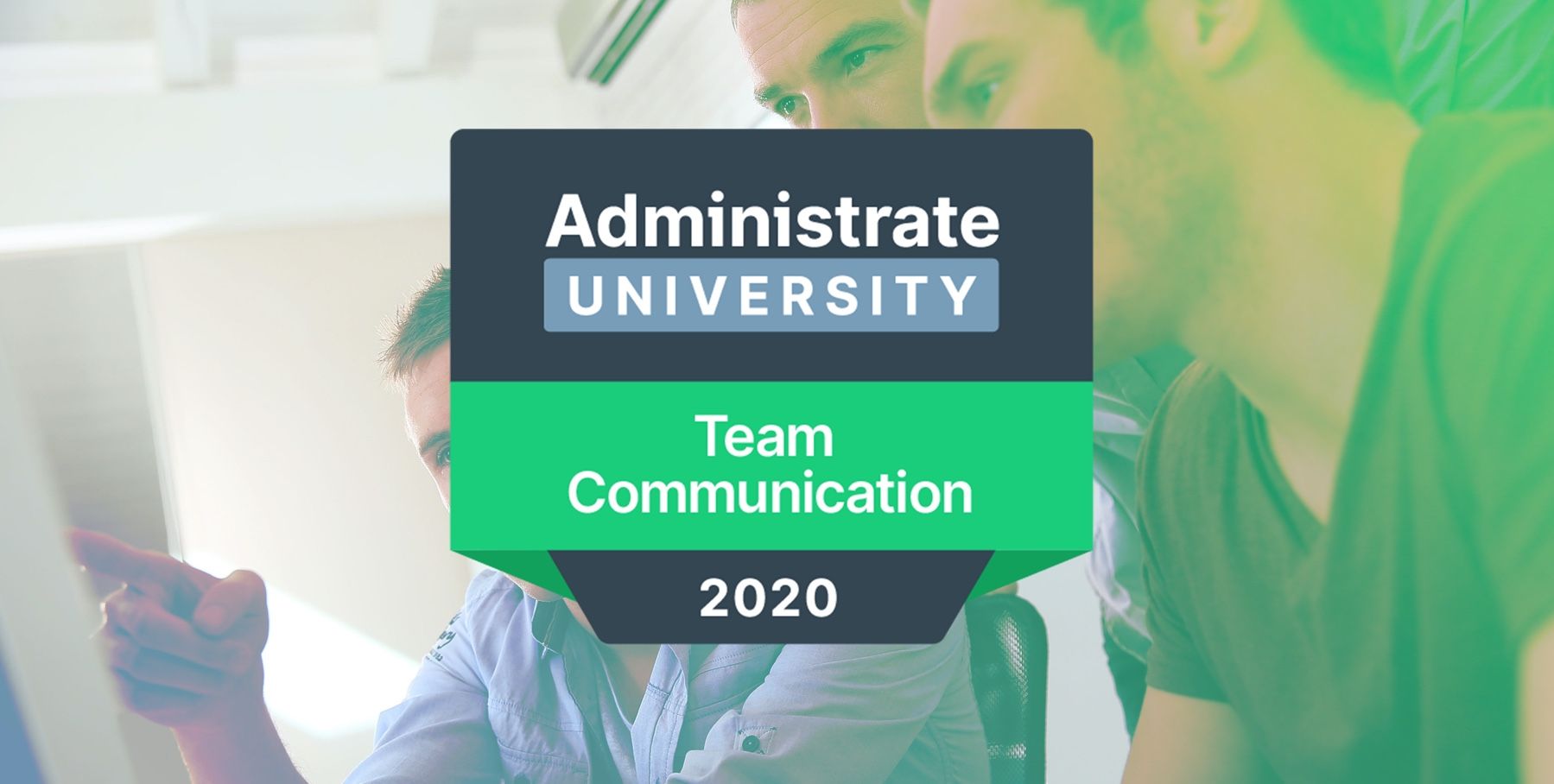 An old Team Communication course image: a stock photo of people at a computer with a green overlay and a badge.